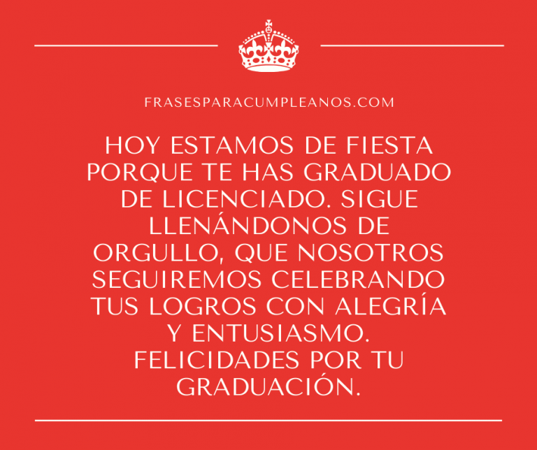 Las Mejores Felicitaciones Para Graduados De Licenciatura Frasescumple