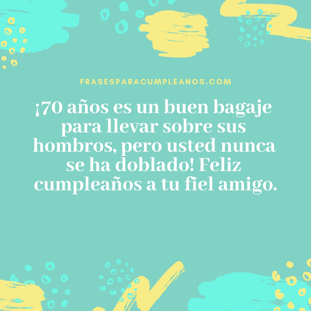Las Mejores felicitaciones de cumpleaños 70 años - frasescumple