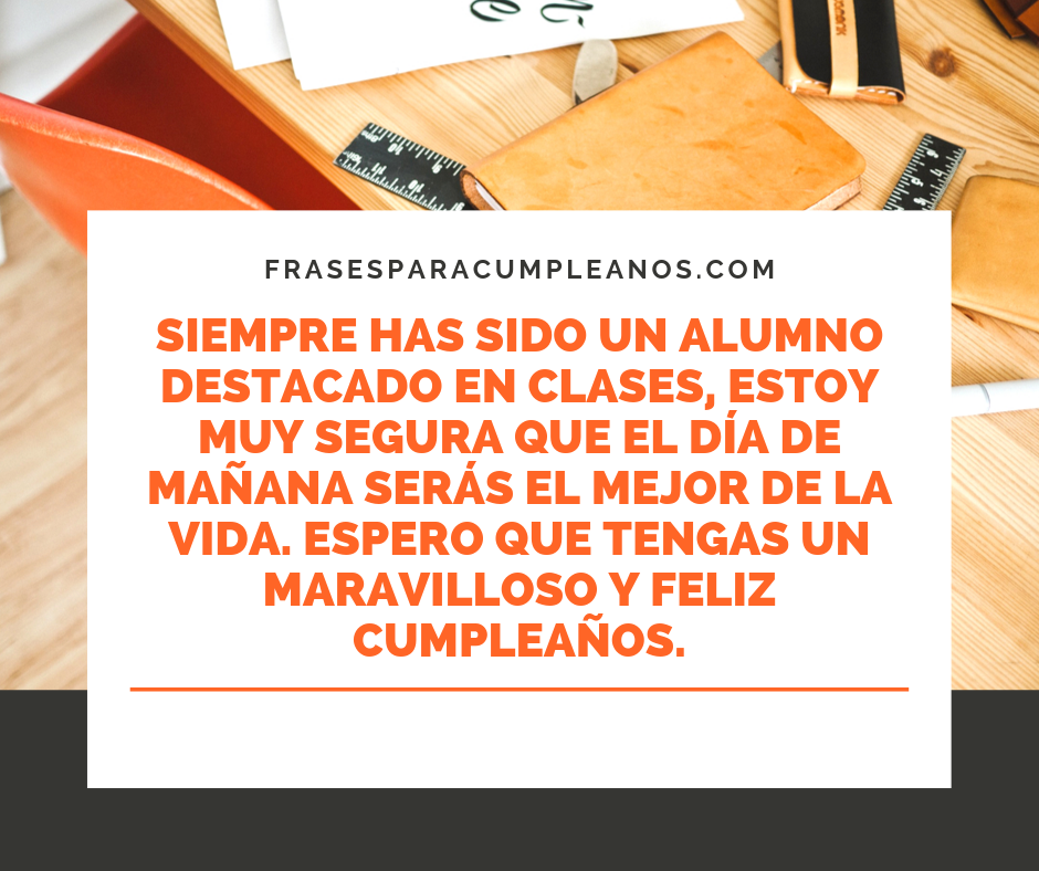 Felicitaciones de cumpleaños para alumnos - Frases Cumple