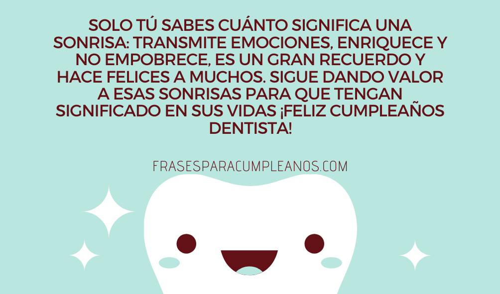 Felicitaciones De Cumpleanos Para Un Dentista Frasescumple