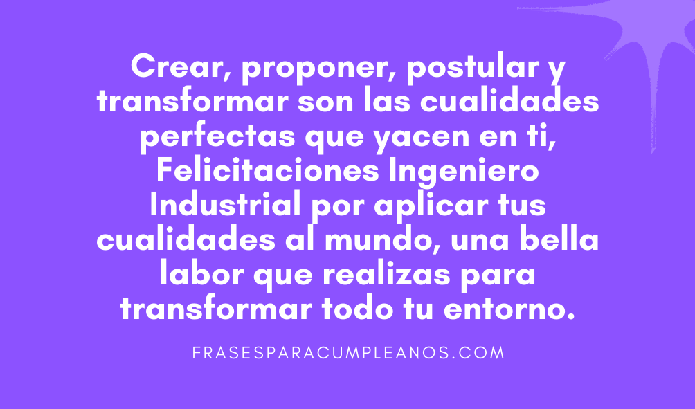 Felicitaciones para un Ingeniero Industrial - Frases Cumple