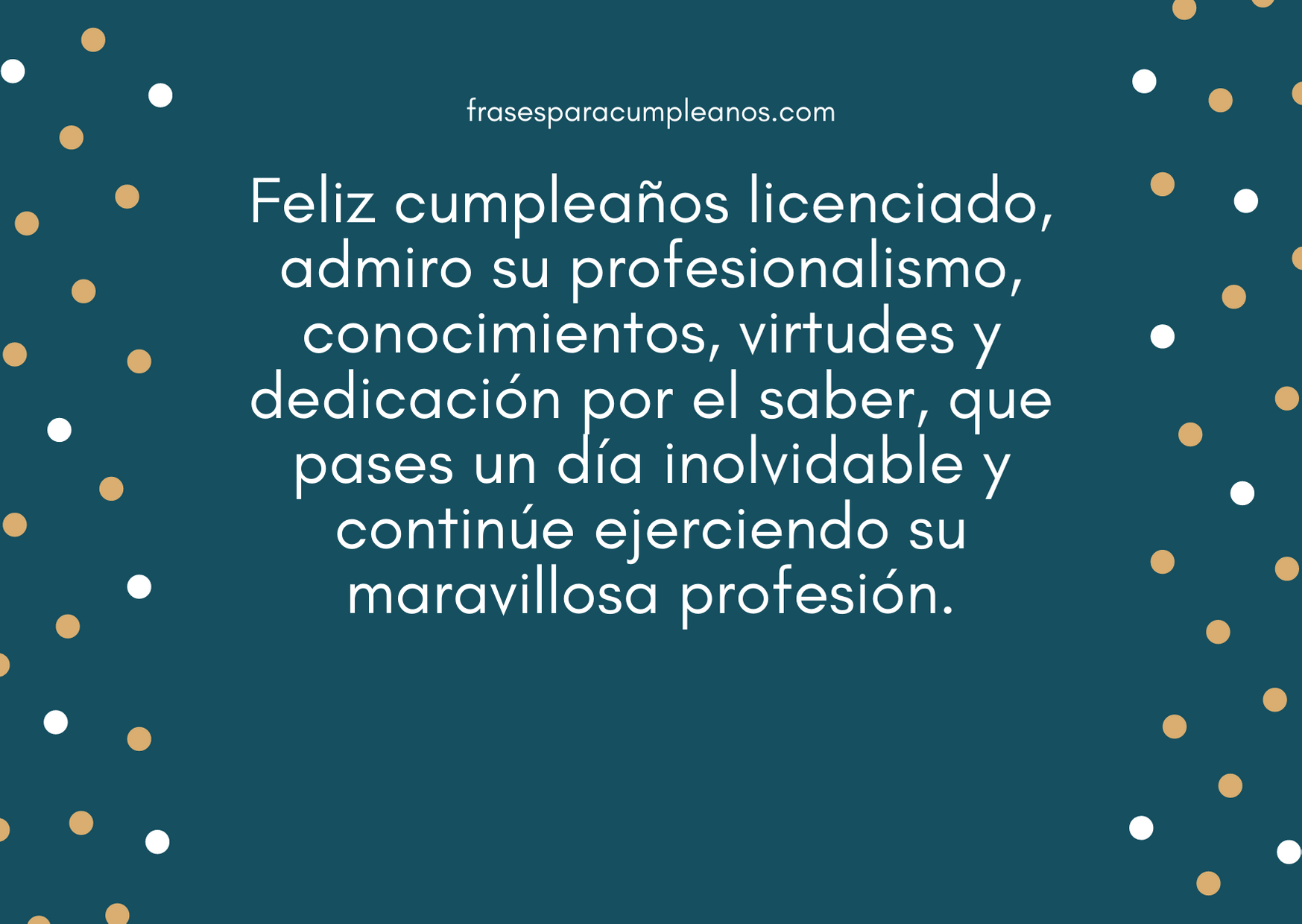 Felicitaciones de cumpleaños para un licenciado - frasescumple