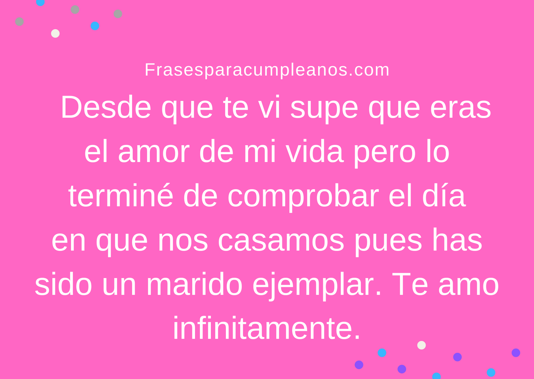 Los Mas Originales Elogios Para El Marido Frases Cumple