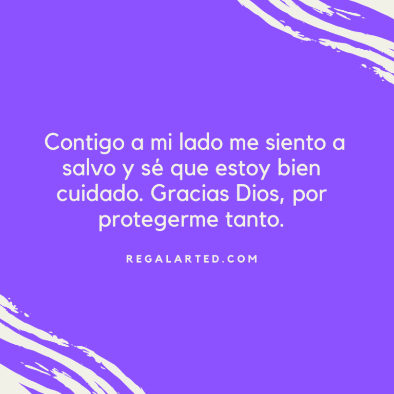 Gracias Dios Por Protegerme frasescumple