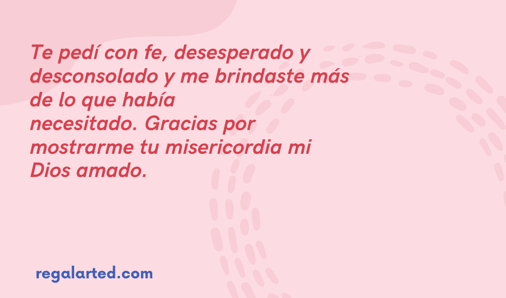 Frases de Gracias Dios por tu infinita Misericordia - Frases Cumple